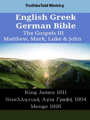 cover image of English Greek German Bible--The Gospels III--Matthew, Mark, Luke & John